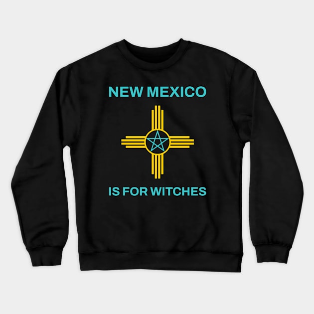New Mexico is for Witches Crewneck Sweatshirt by percygohst